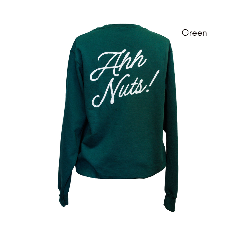 Maisie Jane's AHH NUTS Sweatshirt - Unisex